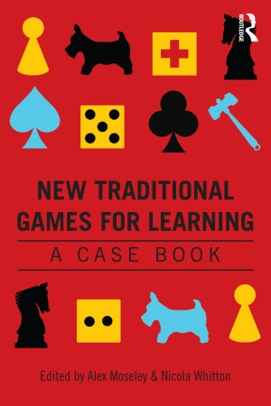 Book cover: New traditional games for learning : a case book