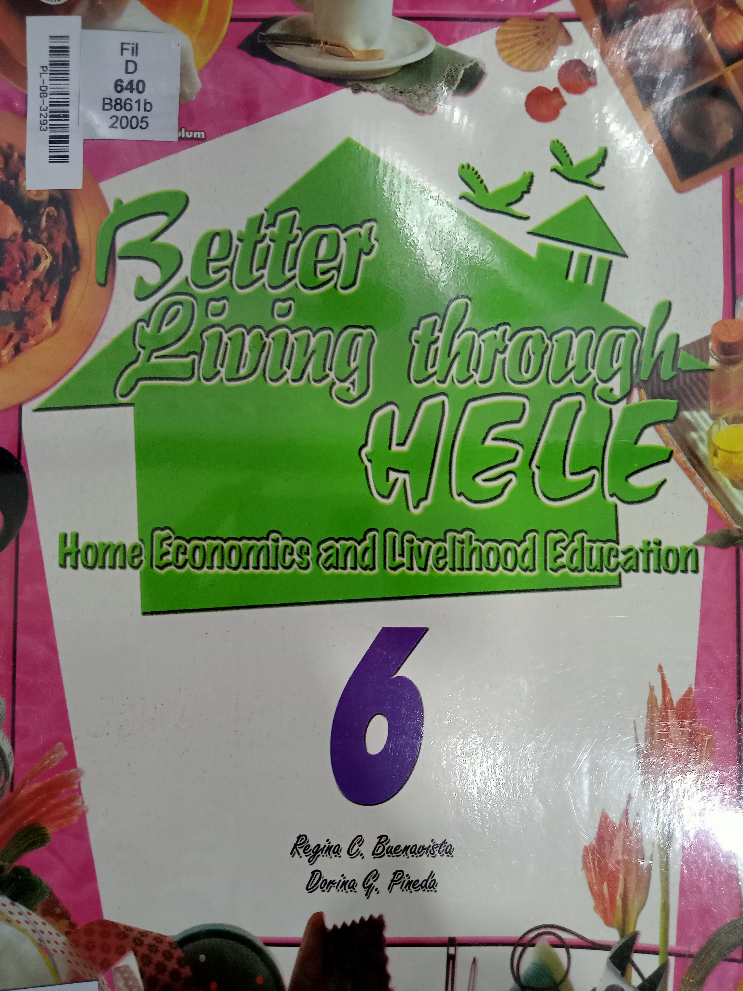 Book cover: Better living through HELE: home economics and livelihood education 6