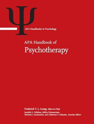Book cover: Apa handbook of psychotherapy : theory-driven practice and disorder-driven practice