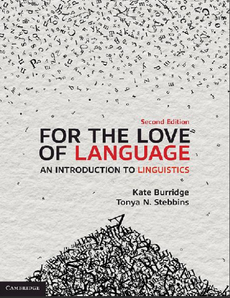 Book cover: For the love of language: an Introduction to linguistics.