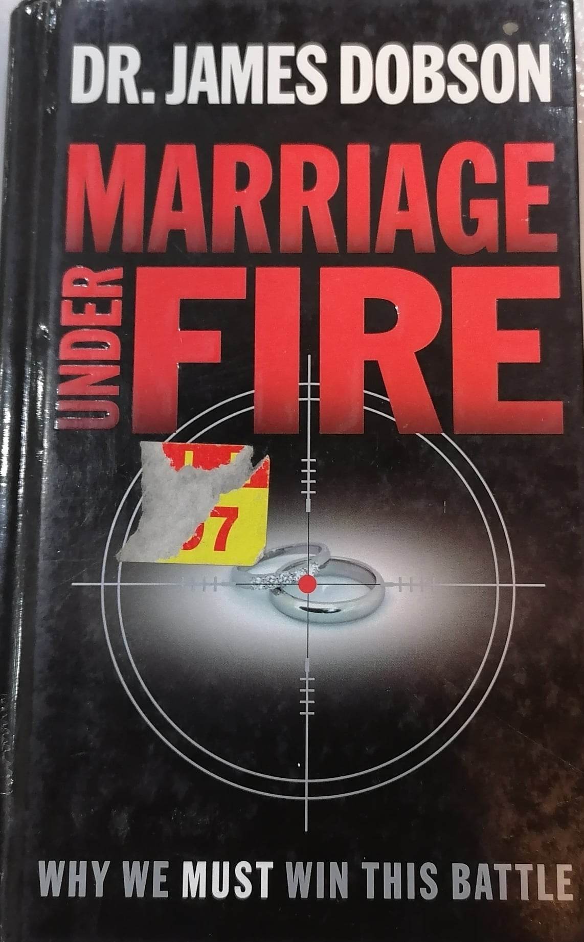 Book cover: Marriage under fire: why we must win this battle