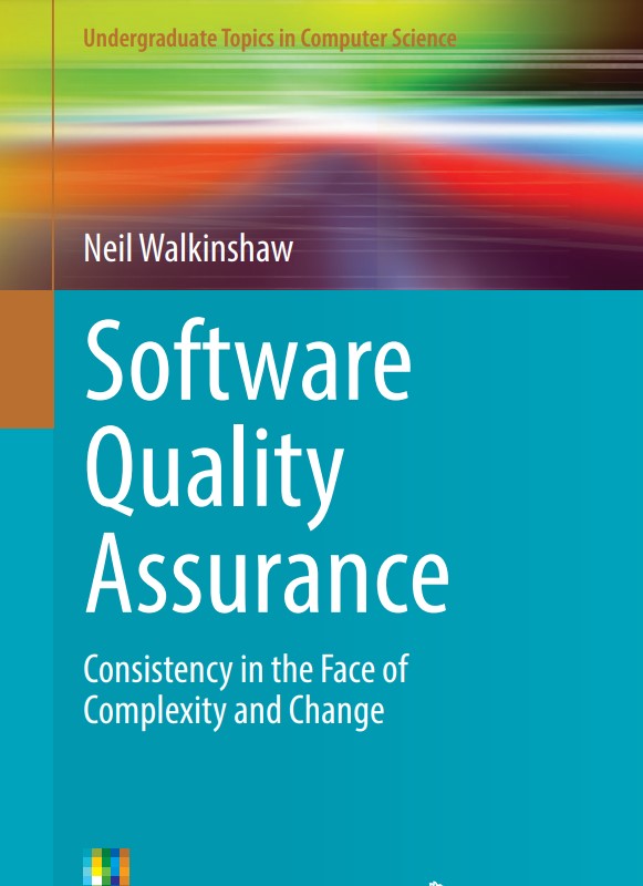Book cover: Software quality assurance : consistency in the face of complexity and software quality assurance consistency in the face of complexity and change