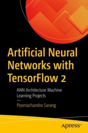 Book cover: Artificial neural networks with TensorFlow 2 : ANN architecture machine learning projects