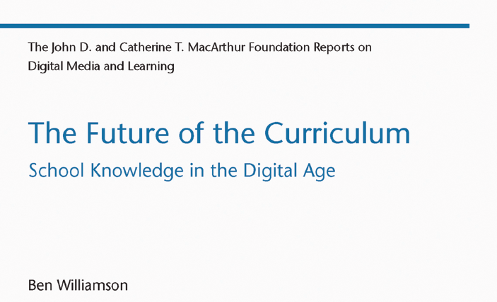 Book cover: The Future of the curriculum : school knowledge in the digital age