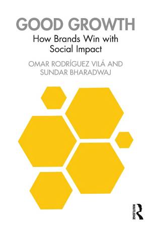 Book cover: Good growth : how brands win with social impact