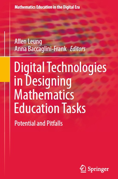 Book cover: Digital technologies in designing mathematics education tasks: potential and pitfalls.