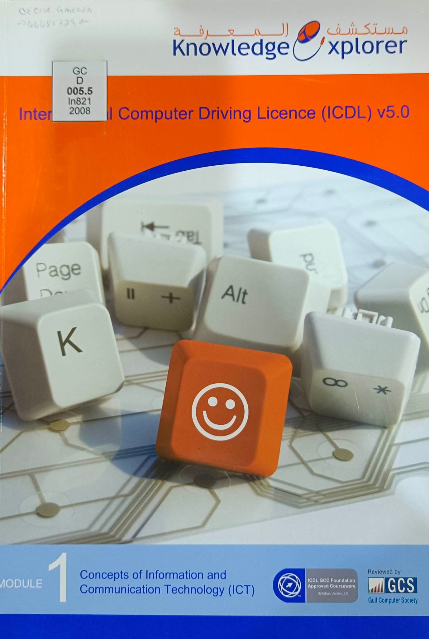 Book cover: International Computer Driving Licence : module 1- concepts of information and communication technology (ICT)