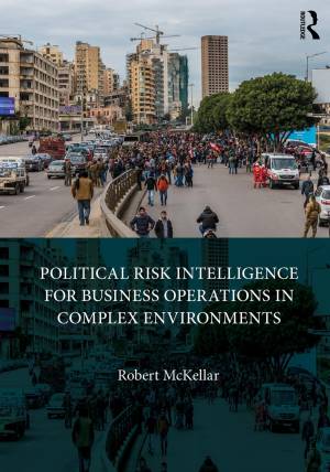 Book cover: Political risk intelligence for business operations in complex environments