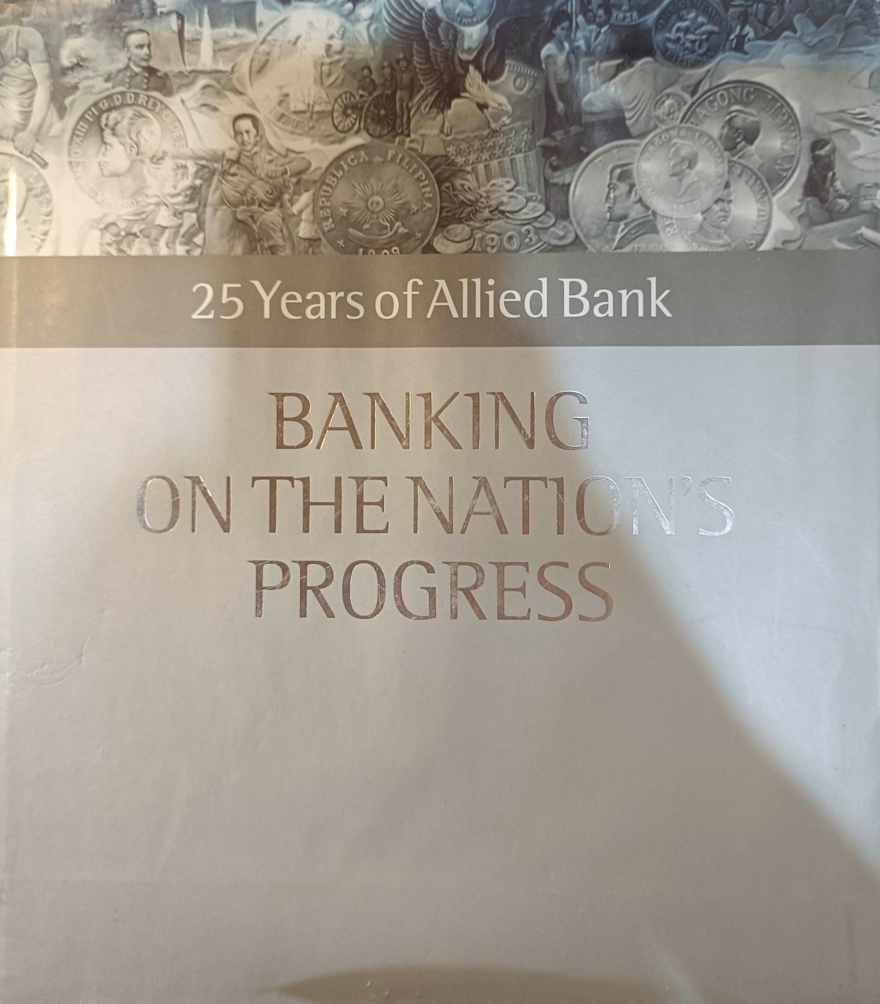Book cover: Banking on the nation's progress : 25 years of Allied Bank