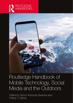 Book cover: Routledge handbook of mobile technology, social media and the outdoors