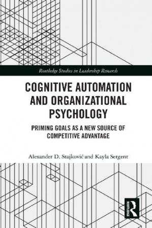 Book cover: Cognitive automation and organizational psychology : priming goals as a new source of competitive advantage