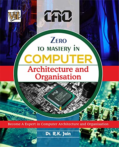 Book cover: Zero to mastery in computer architecture and organisation