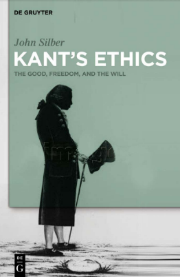 Book cover: Kant’s ethics: the good, freedom, and the will.