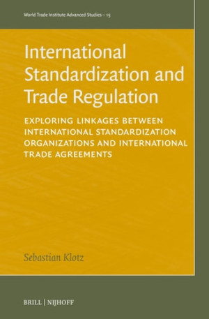 Book cover: International standardization and trade regulation