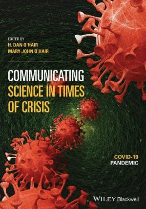 Book cover: Communicating science in times of crisis : the COVID-19 pandemic