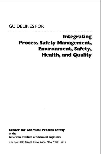 Book cover: Guidelines for : integrating process safety management, environment, safety, health, and quality
