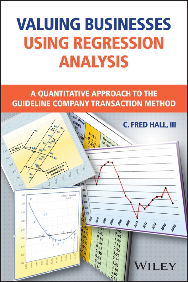 Book cover: Valuing businesses using regression analysis : a quantitative approach to the guideline company transaction method