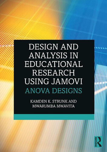 Book cover: Design and analysis in educational research using Jamovi : ANOVA designs