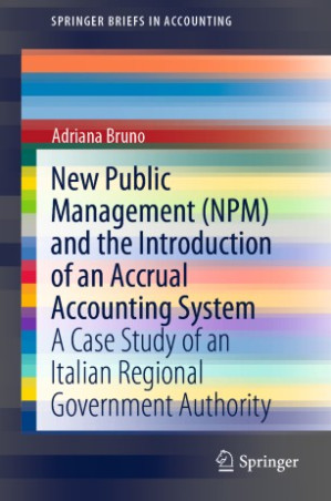 Book cover: New public management (npm) and the introduction of an accrual accounting system : a case study of an italian regional government authority