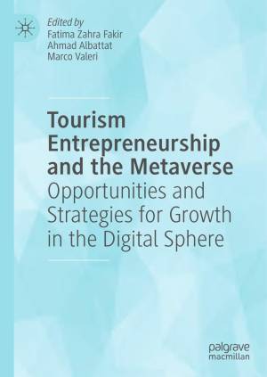 Book cover: Tourism entrepreneurship and the metaverse : opportunities and strategies for growth in the digital sphere