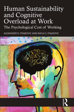 Book cover: Human sustainability and cognitive overload at work : the psychological cost of working