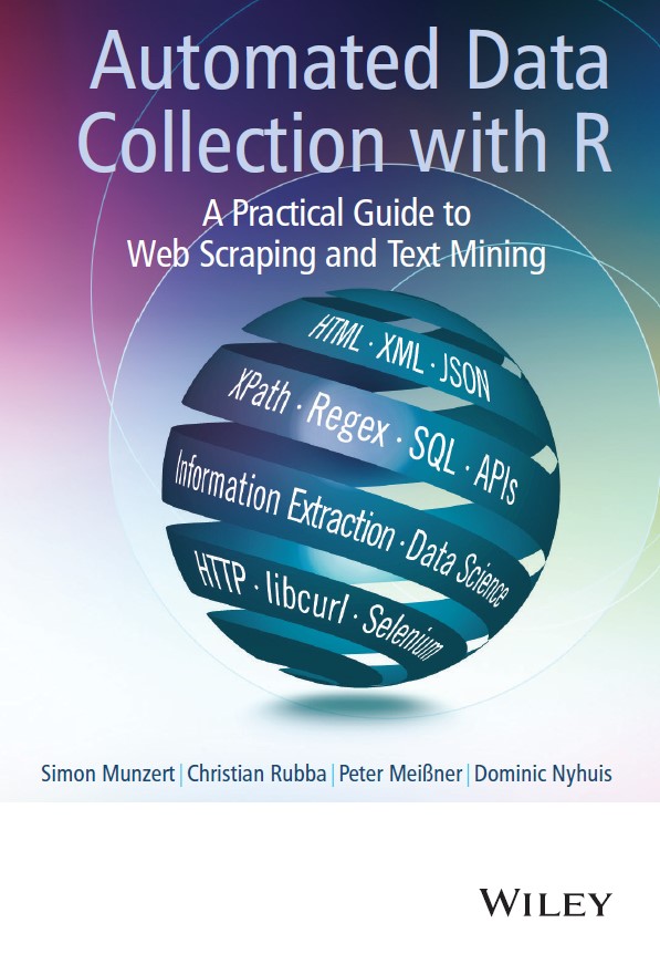 Book cover: Automated data collection with r : a practical guide to web scraping and text mining