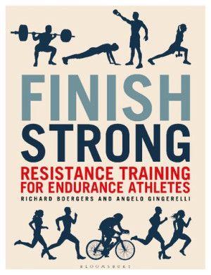 Book cover: Finish strong : resistance training for endurance athletes
