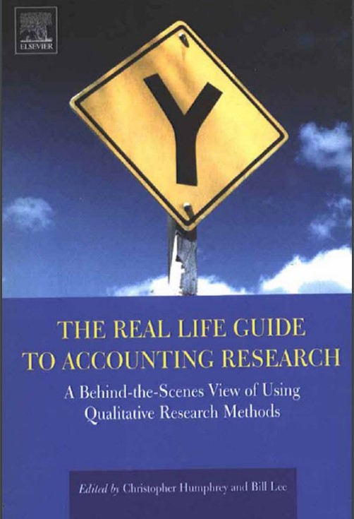 Book cover: The Real life guide to accounting research : a behind-the-scenes view of using qualitative research methods