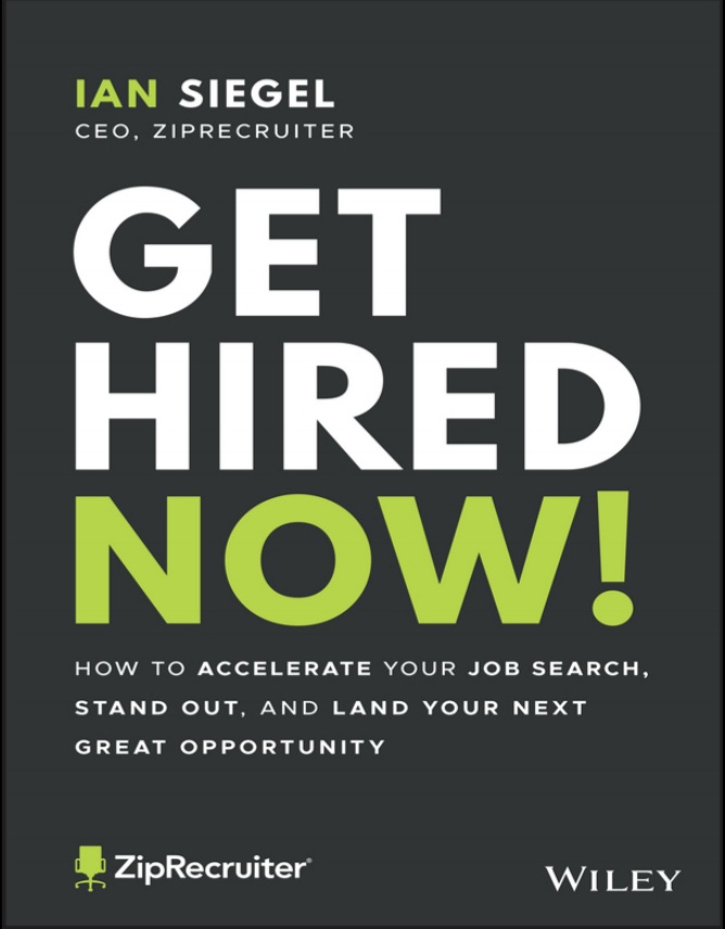 Book cover: Get hired now!: how to accelerate your job search, stand out, and land your next great opportunity.