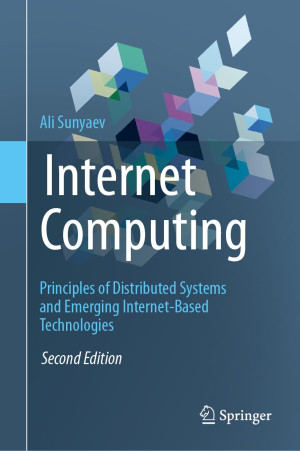 Book cover: Internet computing : principles of distributed systems and emerging internet-based technologies