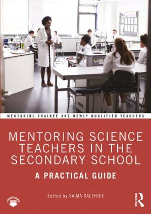 Book cover: Mentoring science teachers in the secondary school : a practical guide