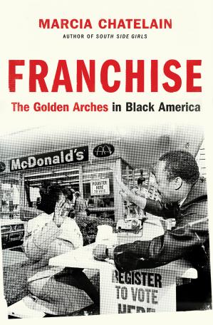 Book cover: Franchise : the golden arches in black America