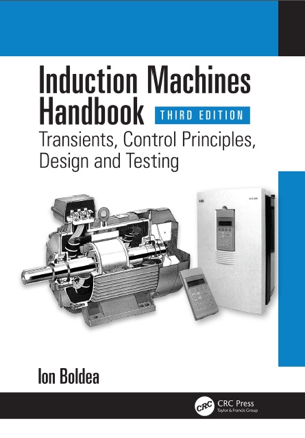 Book cover: Induction machines handbook : transients, control principles, design and testing
