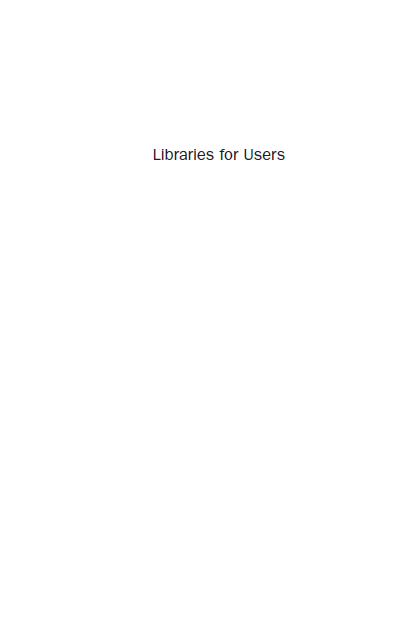 Book cover: Libraries for users : services in academic libraries