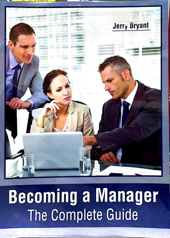 Book cover: Becoming a manager : the complete guide
