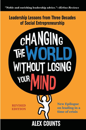 Book cover: Changing the world without losing your mind : leadership lessons from three decades of social entrepreneurship