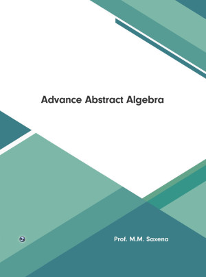 Book cover: Advance abstract algebra