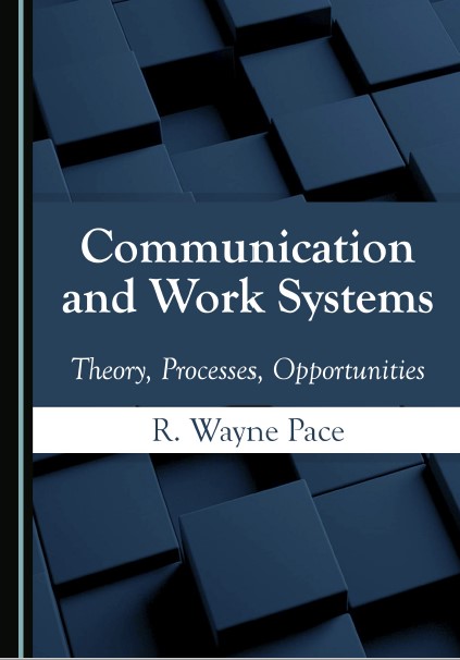 Book cover: Communication and work systems : theory, processes, opportunities
