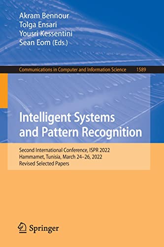 Book cover: Intelligent systems and pattern recognition: second International Conference, ISPR 2022, Hammamet, Tunisia, March 24-26, 2022, revised selected papers.