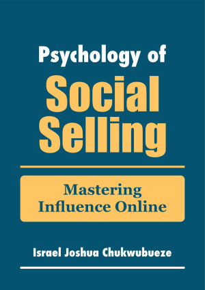 Book cover: Psychology of social selling : mastering influence online