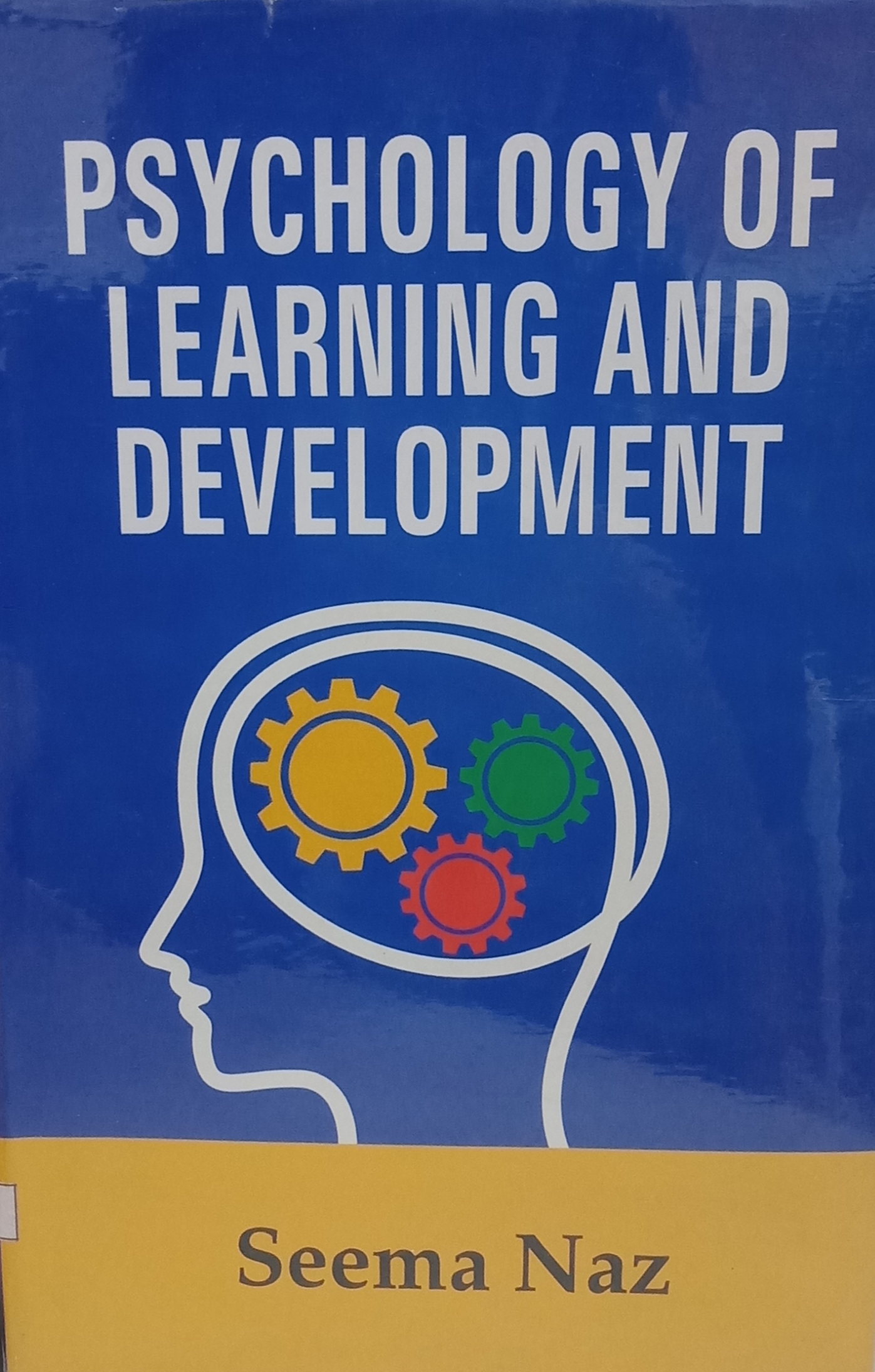Book cover: Psychology of learning and development : (for B.Ed students)