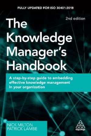 Book cover: The Knowledge manager's handbook : a step-by-step guide to embedding effective knowledge management in your organization