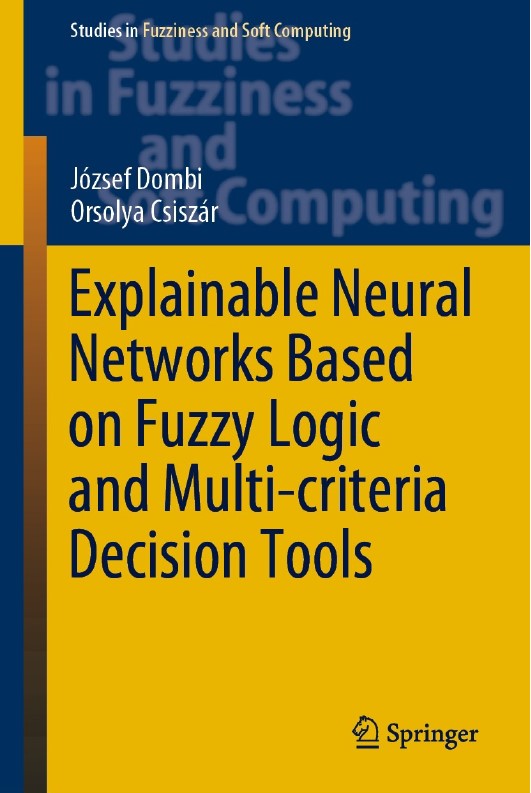 Book cover: Explainable neural networks based on fuzzy logic and multi-criteria decision tools