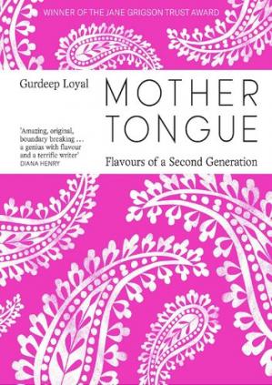 Book cover: Mother tongue : flavours of a second generation
