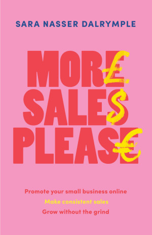 Book cover: More sales please  promote your small business online, make consistent sales, grow without the grind