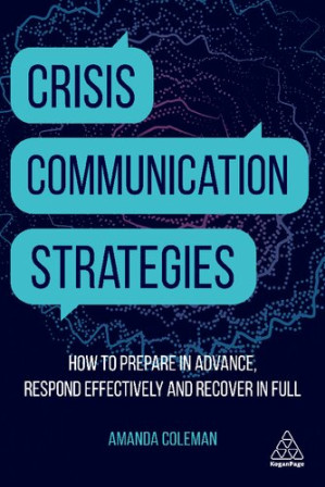 Book cover: Crisis communication strategies : how to prepare in advance, respond effectively and recover in full