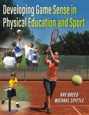 Book cover: Developing game sense in physical education and sport