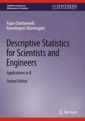 Book cover: Descriptive statistics for scientists and engineers : applications in r