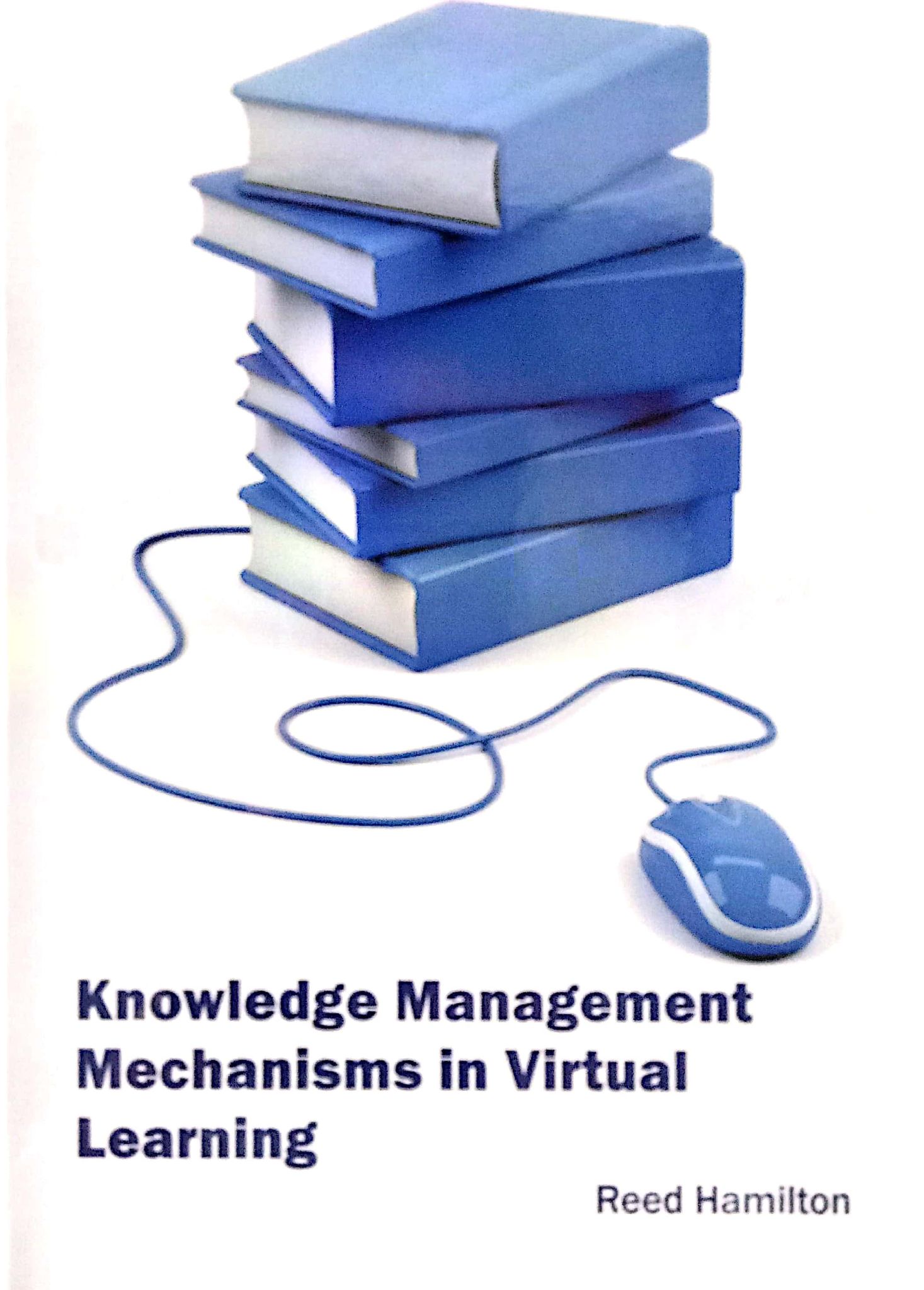 Book cover: Knowledge management mechanisms in virtual learning