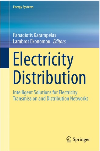 Book cover: Electricity distribution: intelligent solutions for electricity transmission and distribution networks